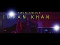 Imran Khan New Song Twin N Twice Morocco Official Music Video 2017