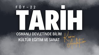10. Sınıf Tarih – Osmanlı Devleti’nde Bilim, Kültür, Eğitim ve Sanat | Konu Anla