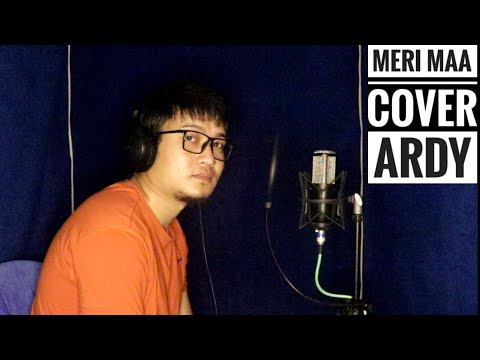Meri Maa (Cover by Ardy)