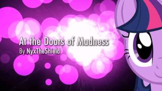 At the Doors of Madness [Original by NyxTheShield]
