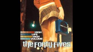The Forty-Fives - Go Ahead And Shout