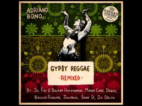 Adriano Bono - Gypsy Reggae (Mondo Cane Remix)