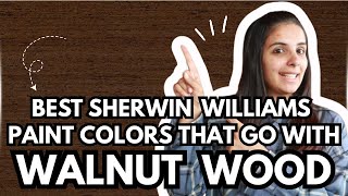 10 BEST Sherwin Williams Paint Colors That Go With Walnut Wood