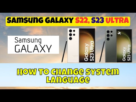 How to Change System Language Samsung Galaxy S22,S23 Ultra