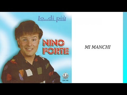 Nino Forte - Mi manchi