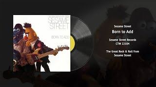 Born to Add - Sesame Street Album (CTW 22104) | Vintage Muppets Vinyl Restored