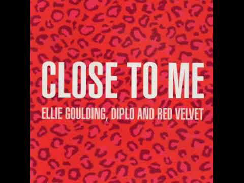 Ellie Goulding X DIPLO X Red Velvet - 'Close To Me' (Red Velvet Remix) Official Audio