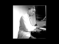 Nat King Cole Trio - What Can I Say After I Say I'm Sorry