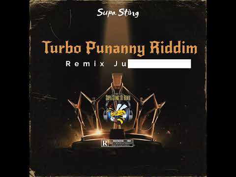 Turbo Punanny Riddim (Remix) Juggling 2023