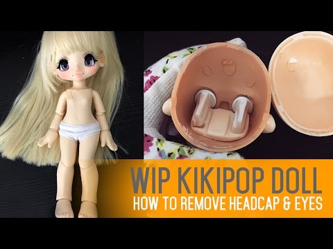 Customising Kikipop doll - How to remove eyes, wig and headcap