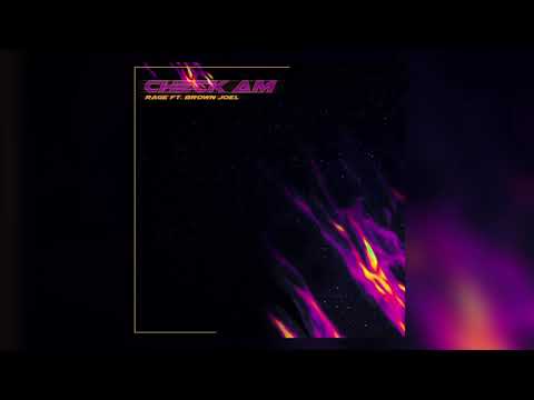 Rage - Check Am (ft.  Brown Joel)