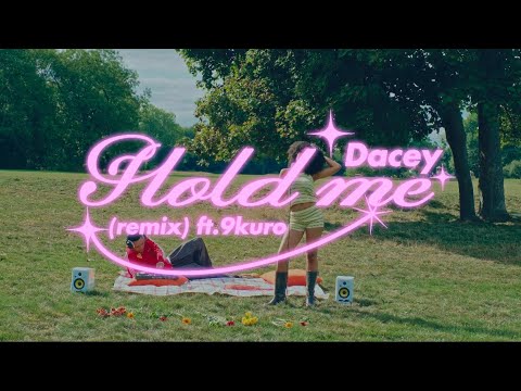Dacey - Hold Me (Remix) ft. 9Kuro - Music Video 