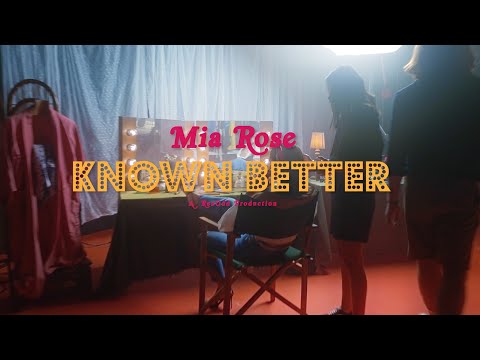 Mia Rose - Known Better