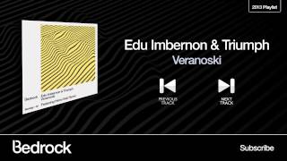 Edu Imbernon & Triumph - Veranoski (Bedrock Records)