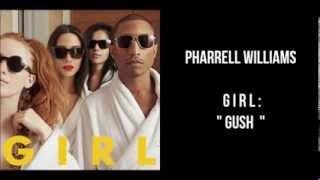 Pharrell Williams - GIRL. Gush