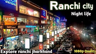 Ranchi city  Explore ranchi city  Night view of Ra