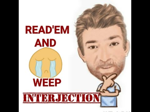 English Tutor Nick P Interjections (154) Read ' em and Weep (Origin)