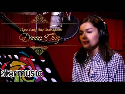 Donna Cruz - Ikaw Lang Ang Mamahalin (Recording Session)