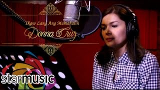 Donna Cruz - Ikaw Lang Ang Mamahalin (Recording Session)