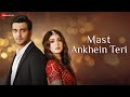 Mast Ankhein Teri Official Music Video | Anand Raj Anand | Priyanka Khera & Adhik Mehta