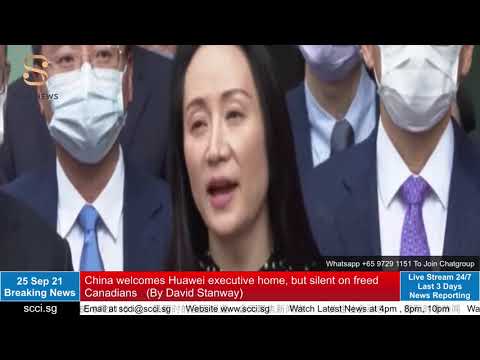 Meng Wan Zhou - China welcomes Huawei executive home, but silent on freed Canadians