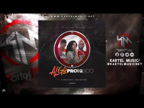 El Caly Ft K NiKol & Tobe Love - Algo Prohibido | Audio Oficial