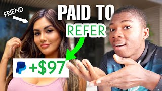 Earn $97 Per Friend You Refer (No Limit) - Money Making Apps 2020