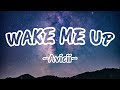 Avicii -Wake Me Up (lyrics) | Wavy (Lyrics)
