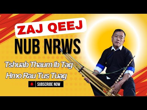 Zaj Qeej Nub Nrws - Tshuab Thaum Ib Tag Hmo Rau Tus Tuag