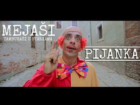 Mejaši - PIJANKA 2015 (Official video)