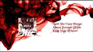 The Color Morale - Trail Of Blood - Album: Desolate Divine (with lyrics)