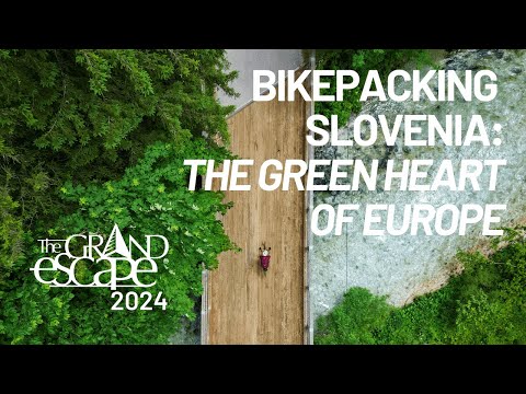 The Grand Escape Italy/Slovenia: Bikepacking the Green Heart of Europe