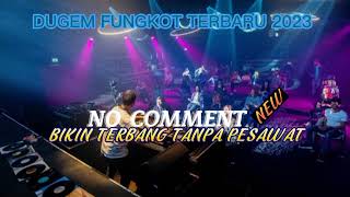 Download lagu DUGEM NO COMMENT KUBUKAN DOKTER CINTA - DJ TIKTOK VIRAL | FUNGKOT TERBARU mp3