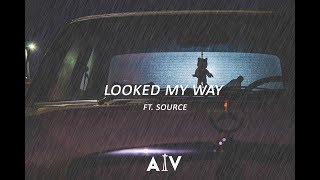 ALV - Looked My Way (Feat. Source)