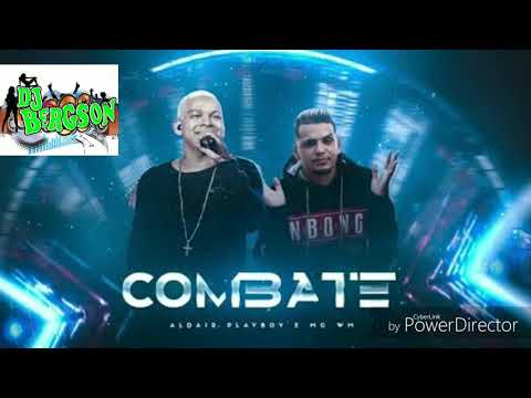 ALDAIR PLAYBOY E MC WM - COMBATE 2019