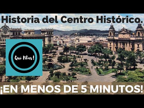 Historia del Centro Histórico// En menos de 5 minutos.