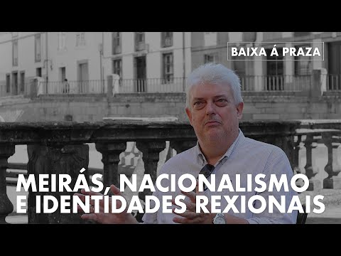 Vídeo: Meirás, nacionalismo e identidades rexionais