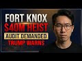 $40 MILLION GOLD HEIST: Why Trump Just Demanded Fort Knox Audit