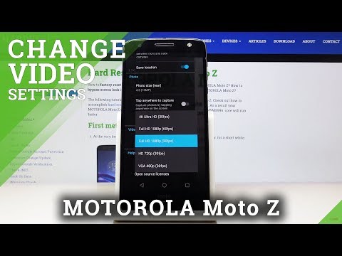 How to Change Video Resolution on MOTOROLA Moto Z – Video Quality/ Camera Settings