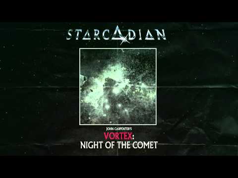 John Carpenter's Vortex: Night Of The Comet (Starcadian Remix)