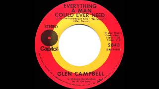 1970 HITS ARCHIVE: Everything A Man Could Ever Need - Glen Campbell (stereo 45)