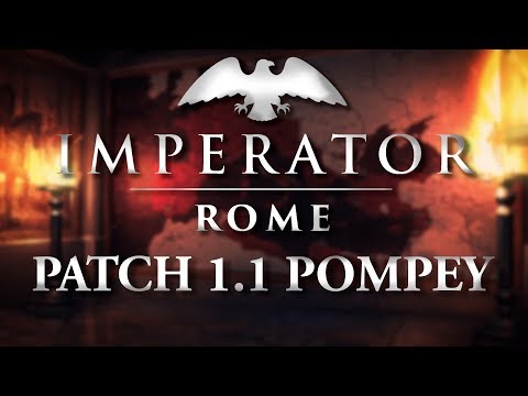 Imperator: Rome | Patch 1.1 - The Pompey Update