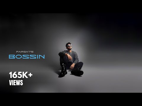 Pargat - BOSSIN  Latest Punjabi Song 2025