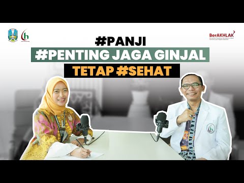#PENTING JAGA GINJAL TETAP #SEHAT | PANJI #PODCAST KESEHATAN RSUD HAJI