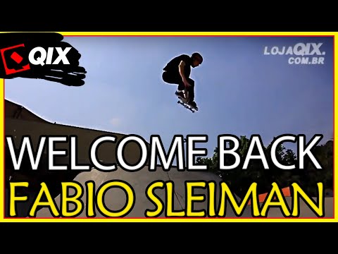 🛹 Fabio Sleiman de Volta para a Qix 🛹