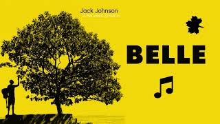 Jack Johnson - Belle (Lyrics)