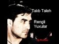 Talib Taleh - Rengli Yuxular. 