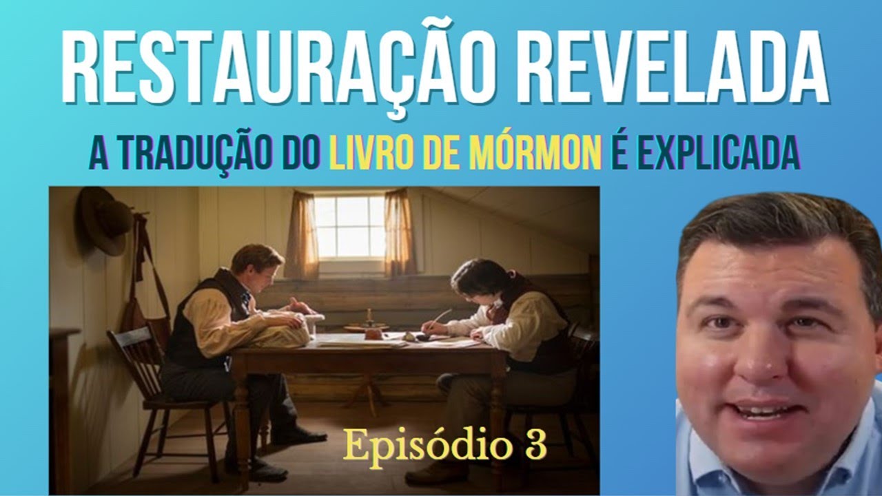 Restauração Revelada | Episódio 3 | Relatos da Primeira Visão de Joseph Smith
