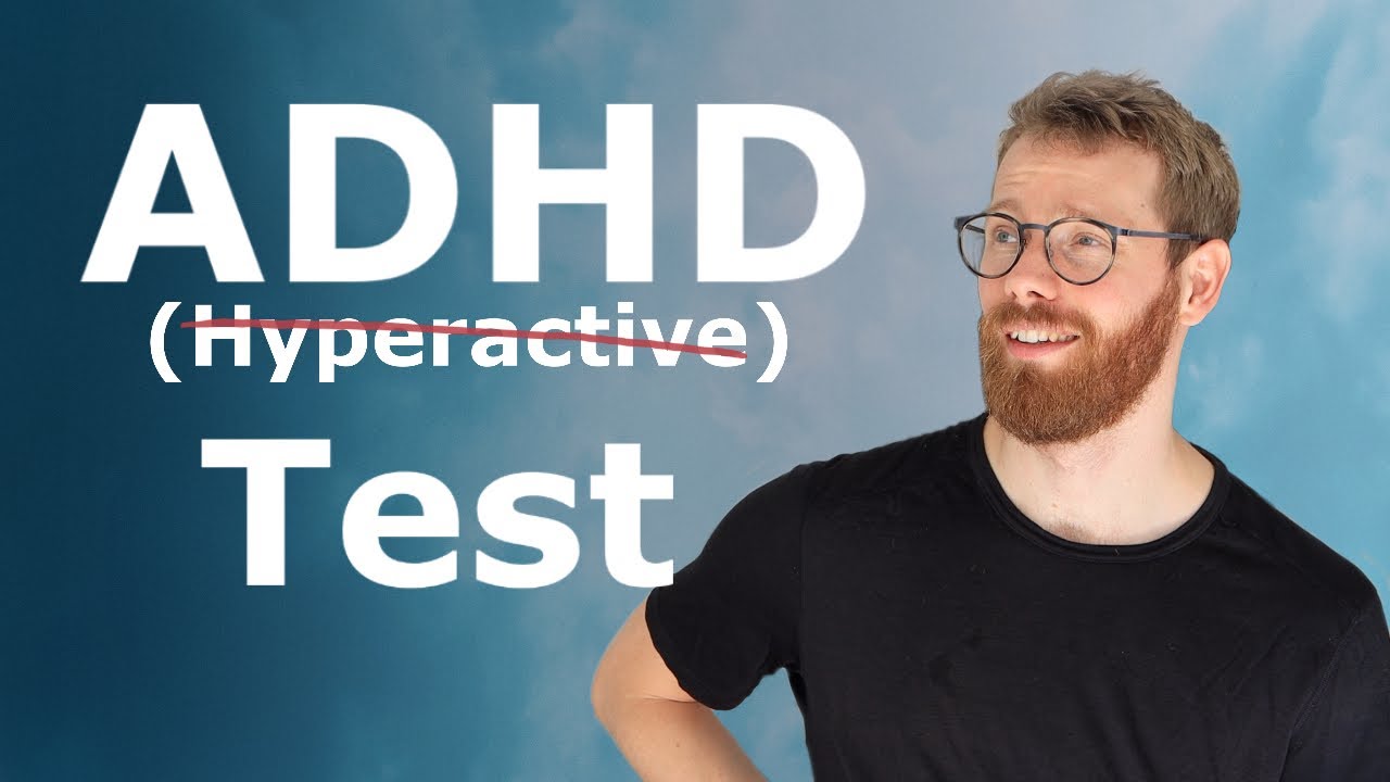 ADHD Test: This could explain a lot…