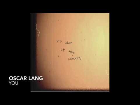 Oscar Lang - To Whom It May Concern [Full EP]
